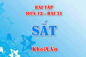 Bài tập về Sắt (Fe): Giải bài tập 1, 2, 3, 4, 5 trang 141 SGK Hóa 12 bài 31